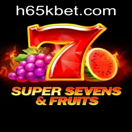 Descubra o Emocionante Mundo de 7SuperSevensFruits com 65Kbet